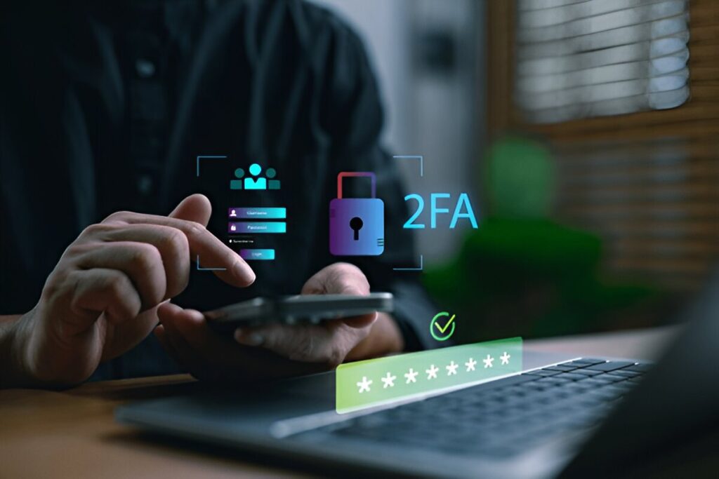 Enable Two-Factor Authentication (2FA) 